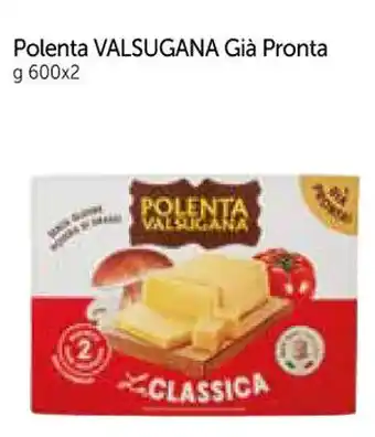 A&O Polenta VALSUGANA Già Pronta g 600x2 offerta