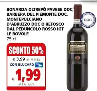 Il Gigante Le rovole Bonarda Oltrepò Pavese Doc offerta
