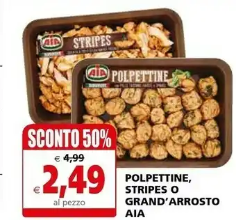 Il Gigante Aia Stripes Gran Arrosto offerta