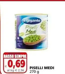 Il Gigante Il Gigante Piselli Medi 270 G offerta