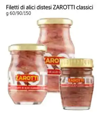 A&O Filetti di alici distesi ZAROTTI classici g 60/90/150 offerta