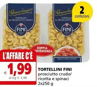 Il Gigante Fini Modena Tortellini Prosciutto Crudo / Ricotta E Spinaci offerta