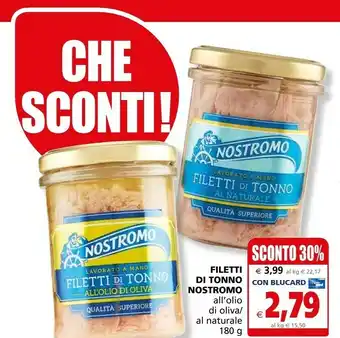Il Gigante Nostromo Filetti Di Tonno All Olio Di Oliva offerta