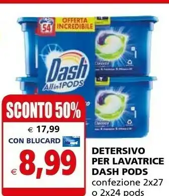 Il Gigante Dash Detersivo Per Lavatrice Pods offerta