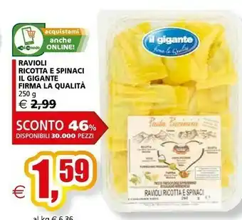 Il Gigante Il Gigante Firma La Qualita Ravioli Ricotta E Spinaci offerta