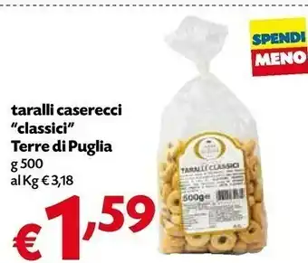 Terre di puglia Taralli Caserecci 500g