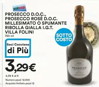 Coop Villa Folini Prosecco Doc, Prosecco Rosè Doc Millesimato O Spumante Ribolla Gialla Igt offerta