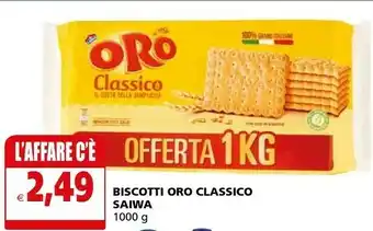 Il Gigante Saiwa Biscotti Oro Classico offerta