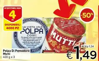Crai Mutti Mutti - Polpa di Pomodoro 400 g(ml) offerta
