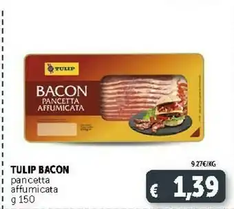 Tulip Bacon Pancetta Affumicata