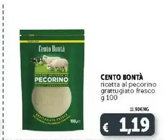Deco Supermercati Cento Bonta Ricetta Al Pecorino Grattugiato Fresco offerta
