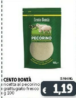 Deco Supermercati Cento Bonta Ricetta Al Pecorino Grattugiato Fresco offerta