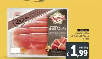 Deco Supermercati Negroni Prosciutto Di San Daniele offerta