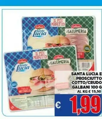 Vivo Supermercati Galbani Santa Lucia Prosciutto Cotto/Crudo offerta