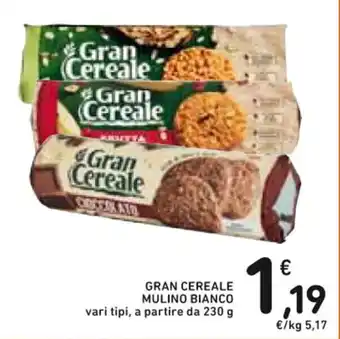 Spazio Conad GRAN CEREALE MULINO BIANCO vari tipi, a partire da 230 g offerta
