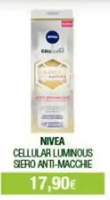 Acqua & Sapone NIVEA CELLULAR LUMINOUS SIERO ANTI-MACCHIE offerta