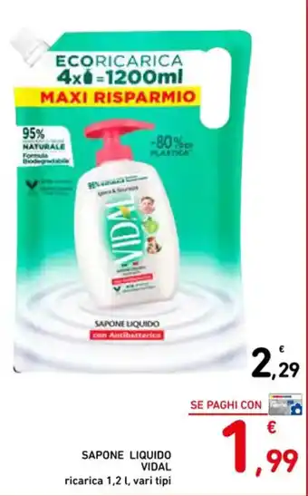 Spazio Conad SAPONE LIQUIDO VIDAL ricarica 1,2 l, vari tipi offerta