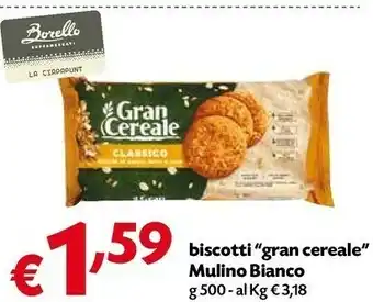 Borello Supermercati Mulino Bianco Classico Gran Cereale 500 G(ml) offerta