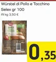 Famila Superstore Selex wurstel di pollo e tacchino offerta
