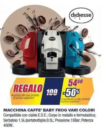 didiesse MACCHINA CAFFE' BABY FROG VARI COLORI