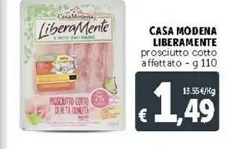 Deco Supermercati Casa Modena Liberamente Prosciutto Cotto Affettato offerta