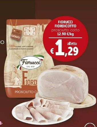Deco Supermercati Fiorucci Fiordicotto Prosciutto Cotto offerta