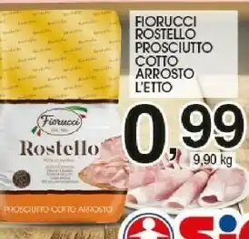 Sigma Fiorucci Rostello Prosciutto Cotto Àrrosto offerta