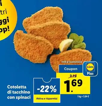 Lidl Cotoletta di tacchino con spinaci 440 g confezione offerta