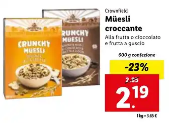 Lidl Crownfield Müesli croccante 600 g confezione offerta
