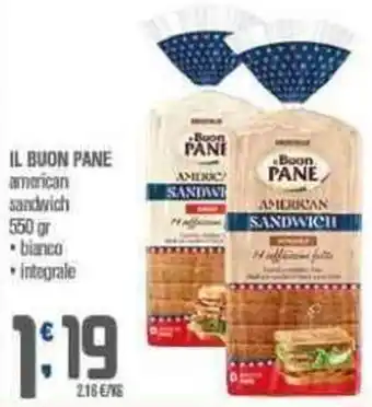 IL BUON PANE american sandwich 550 gr bianco, integrale
