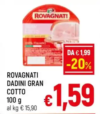 A&O ROVAGNATI DADINI GRAN COTTO 100 g offerta