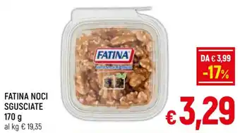 A&O FATINA NOCI SGUSCIATE 170 g offerta