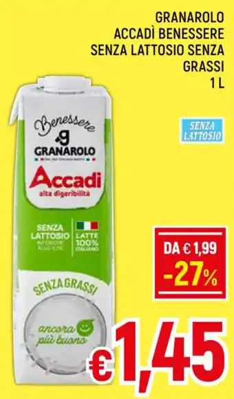 A&O GRANAROLO ACCADÌ BENESSERE SENZA LATTOSIO SENZA GRASSI 1 L offerta