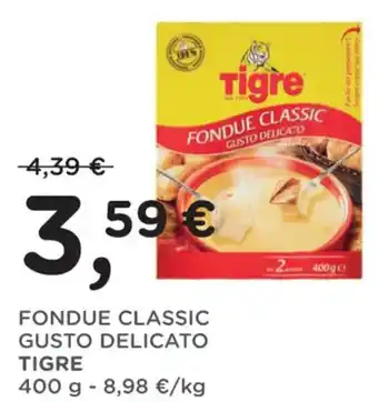 FONDUE CLASSIC GUSTO DELICATO TIGRE 400 G