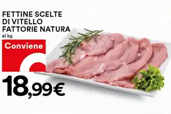Coop FETTINE SCELTE DI VITELLO FATTORIE NATURA offerta