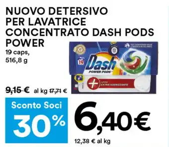 Coop NUOVO DETERSIVO PER LAVATRICE CONCENTRATO DASH PODS POWER 19 caps, 516,8 g offerta