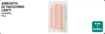 Coop ARROSTO DI TACCHINO LENTI vaschetta, 70 g offerta