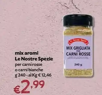 Mix Aromi Le Nostre Spezie Per Carni Rosse/ Carni Bianche G 240