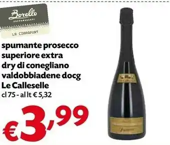 Borello Supermercati Spumante Prosecco Superiore Extra Dry Di Conegliano Valdobbiadene offerta