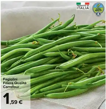 Carrefour Carrefour Fagiolini Filiera Qualita offerta