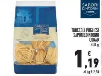 Conad Sapori & Dintorni Troccoli Pugliesi 500g