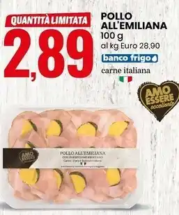 Eurospin Amo essere eccellente pollo all'emiliana offerta