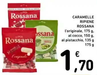 Spazio Conad CARAMELLE RIPIENE ROSSANA l'originale, 175 g, al cocco, 150 g, al pistacchio, 135 g offerta