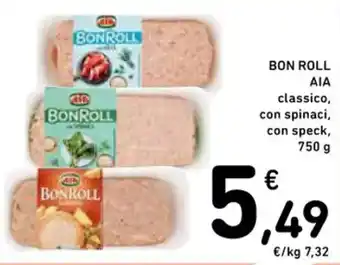 Spazio Conad BON ROLL AIA classico, con spinaci, con speck, 750 g offerta