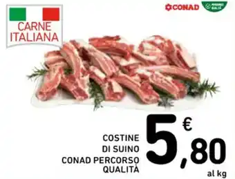 Spazio Conad COSTINE DI SUINO CONAD PERCORSO QUALITÀ offerta
