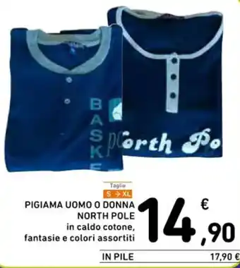 Spazio Conad PIGIAMA UOMO O DONNA NORTH POLE offerta