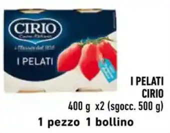 Spazio Conad I PELATI CIRIO 400 g x2 (sgocc. 500 g) offerta