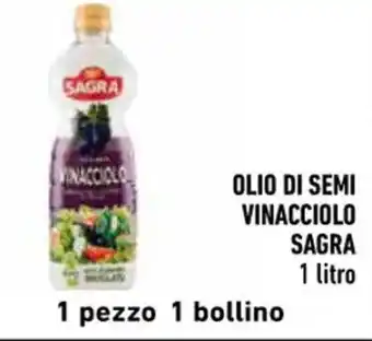 Spazio Conad OLIO DI SEMI VINACCIOLO SAGRA 1 litro offerta