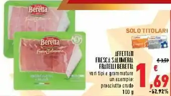 Conad City Beretta Affettati Fresca Salumeria Fratelli 100g offerta