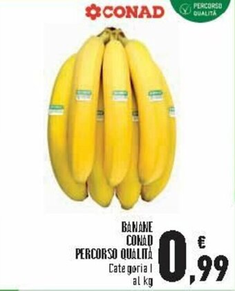 Conad City Conad Percorso Qualità Banane offerta